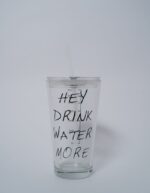 Glass Drink more Water Supper - Image 3